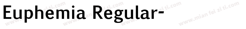 Euphemia Regular字体转换
